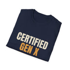 Certified Gen X Some Assembly Not Required - Funny Tee