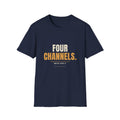 Four Channels And We Liked It - Funny Gen X T-Shirt