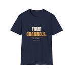 Four Channels And We Liked It - Funny Gen X T-Shirt