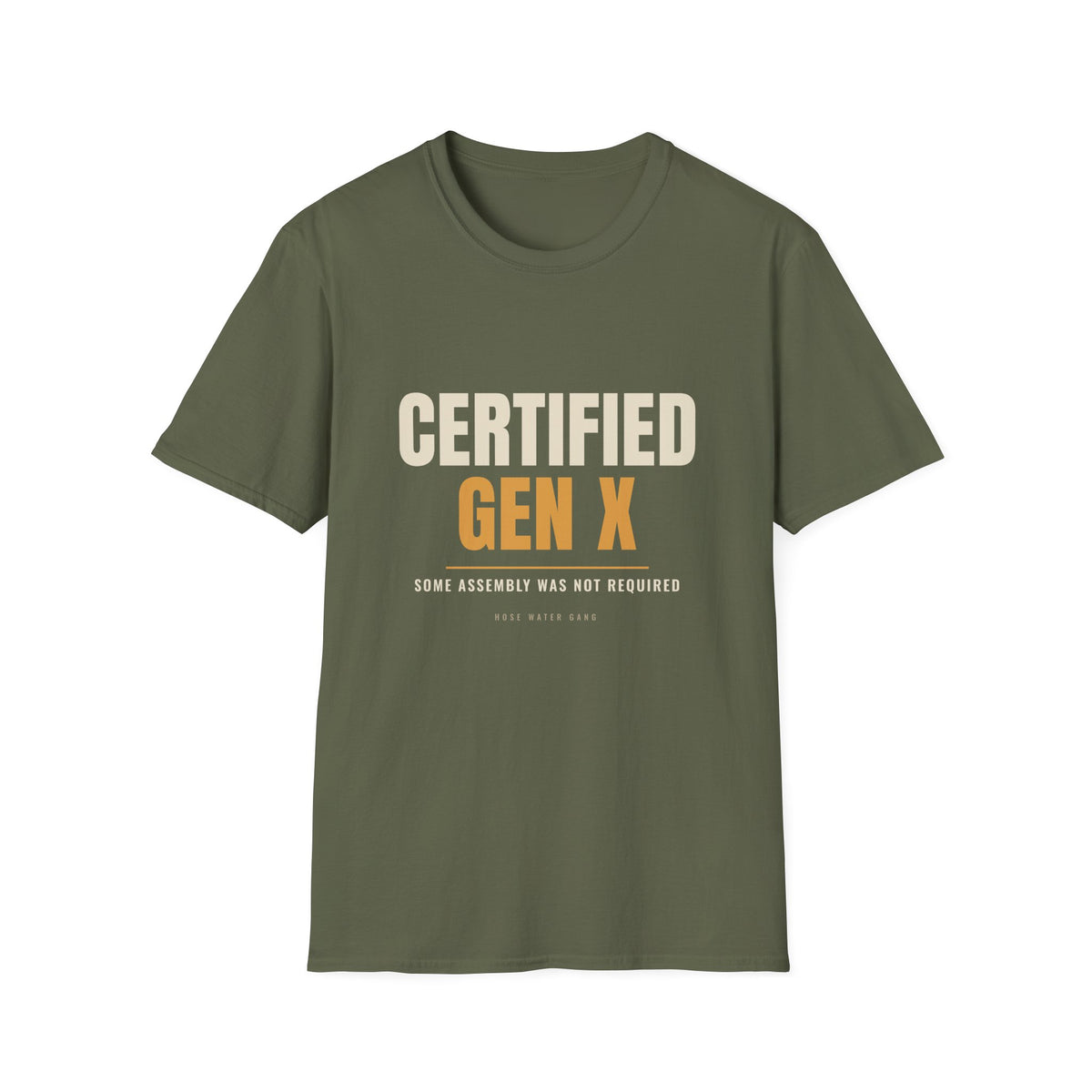Certified Gen X Some Assembly Not Required - Funny Tee