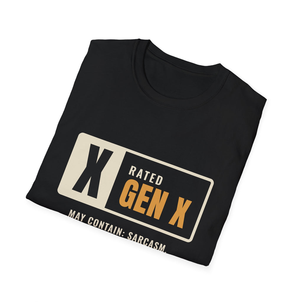 Rated Gen X May Contain Sarcasm - Funny Warning T-Shirt