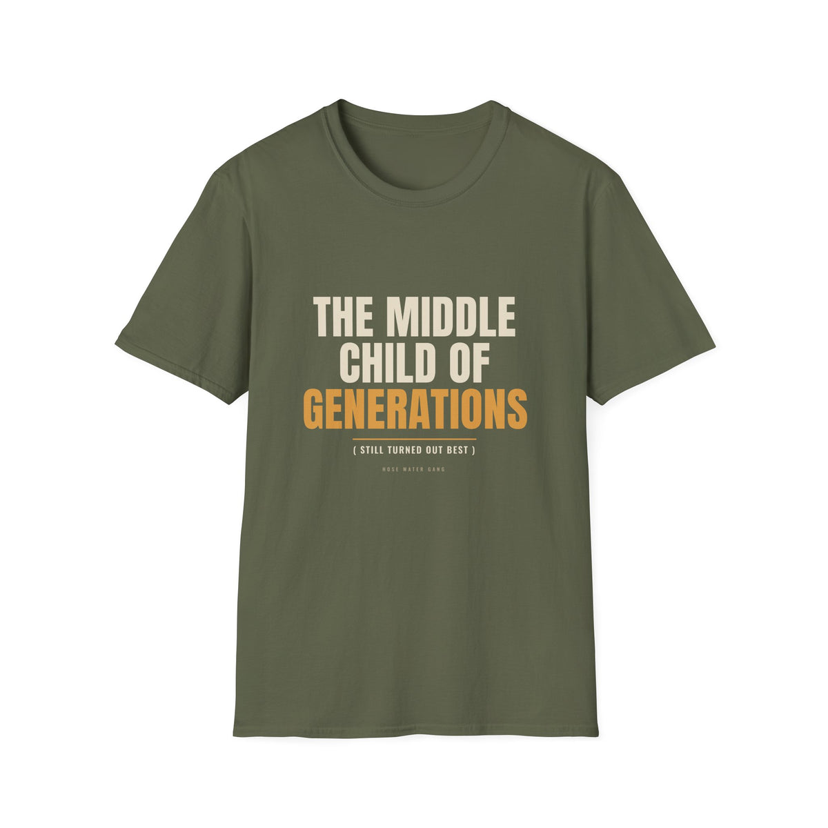 Middle Child Of Generations - Funny Gen X T-Shirt