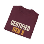 Certified Gen X Some Assembly Not Required - Funny Tee