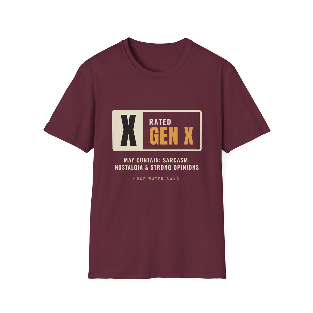 Rated Gen X May Contain Sarcasm - Funny Warning T-Shirt