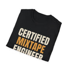 Certified Mixtape Engineer - Gen X Music Nostalgia Tee