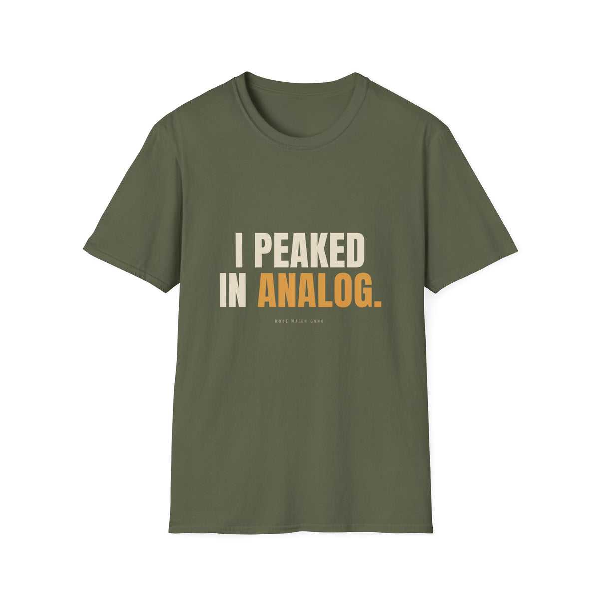 I Peaked In Analog - Funny Gen X Nostalgia T-Shirt