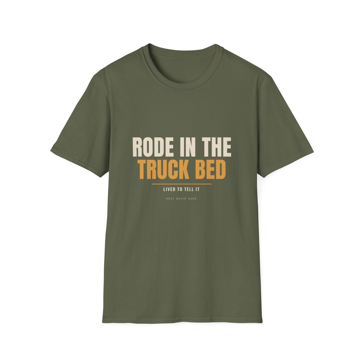 Rode In The Truck Bed - Funny Gen X Survivor Tee